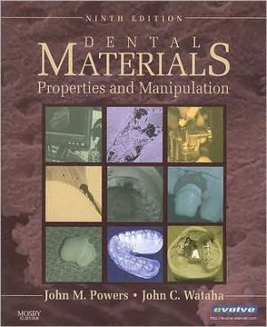 Dental Materials : Properties and Manipulation, 9e**