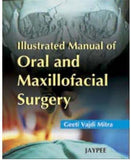 Illustrated Manual of Oral and Maxillofacial Surgery**