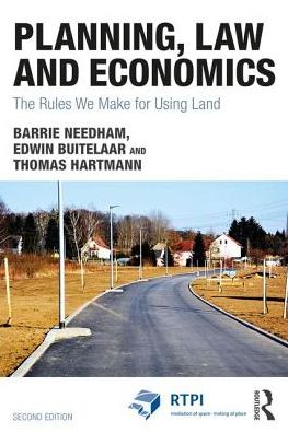 Planning, Law and Economics : The Rules We Make for Using Land, 2e