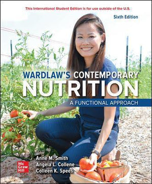 ISE Wardlaw's Contemporary Nutrition: A Functional Approach, 6e**