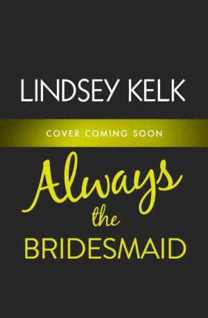 Always the Bridesmaid