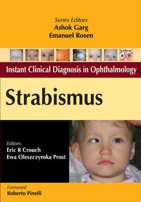 Instant Clinical Diagnosis in Ophthalmology: Strabismus