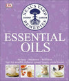 Neal's Yard Remedies Essential Oils : Restore * Rebalance * Revitalize * Feel the Benefits * Enhance Natural Beauty * Create Blends