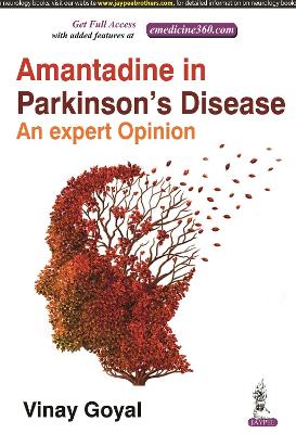 Amantadine in Parkinson’s Disease: An Expert Opinion