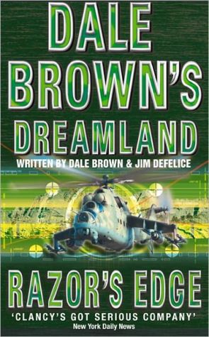 Razor’s Edge (Dale Brown’s Dreamland, Book 3) | Dale Brown