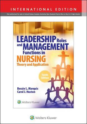 Leadership Roles and Management Functions in Nursing : Theory and Application (IE), 10e** | ABC Books