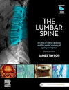 The Lumbar Spine : An Atlas of Normal Anatomy and the Morbid Anatomy of Ageing and Injury