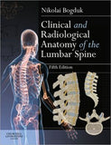 Clinical and Radiological Anatomy of the Lumbar Spine, 5e**