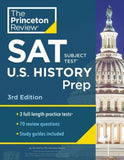 Princeton Review SAT Subject Test U.S. History Prep, 3 Practice Tests + Content Review + Strategies & Techniques, 3rd Edition