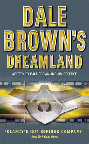 Dale Brown’s Dreamland (Dale Brown’s Dreamland, Book 1) | Dale Brown