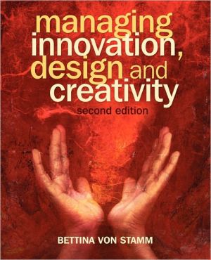 Managing Innovation, Design and Creativity, 2nd Edition