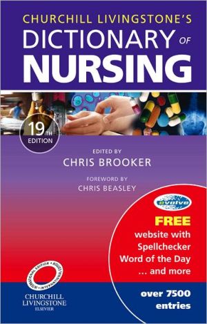 Churchill Livingstone's Dictionary of Nursing, 19e **