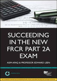 Succeeding in the new FRCR Part 2a Exam