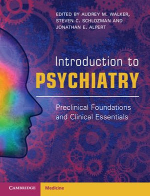 Introduction to Psychiatry : Preclinical Foundations and Clinical Essentials | ABC Books