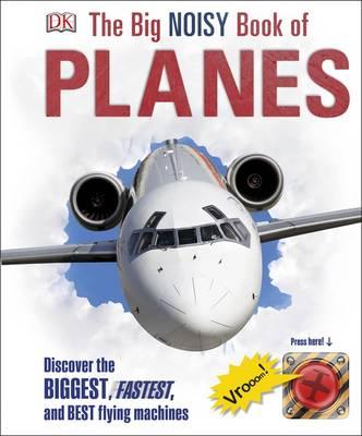 The Big Noisy Book of Planes