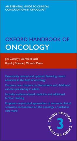 Oxford Handbook of Oncology 3e ** | Cassidy Oxford Handbook of Oncology 3e ** | Cassidy
