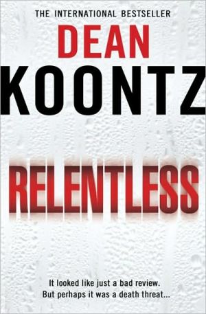 Relentless: A relentles psychological crime thriller | 
                Dean Koontz