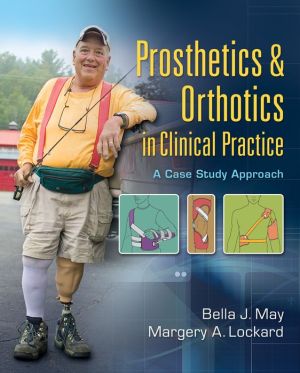 Prosthetics & Orthotics in Clinical Practice : A Case Study Approach