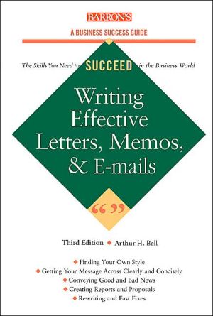 Writing Effective Letters,Memos and E-mails, 3e** Writing Effective Letters,Memos and E-mails, 3e**