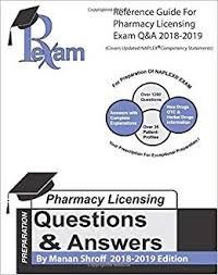 Reference Guide for Pharmacy Licensing Exam-Questions and Answers (NAPLEX) 2018-2019 Edition