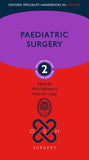 Paediatric Surgery (Oxford Specialist Handbooks in Surgery), 2e