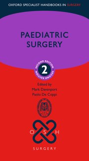 Paediatric Surgery (Oxford Specialist Handbooks in Surgery), 2e