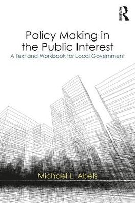 Policy Making in the Public Interest