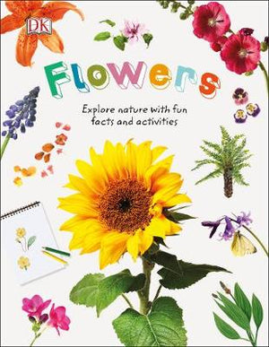 Flowers : Explore Nature with Fun Facts and Activities | ABC Books