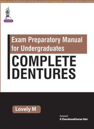 Exam Preparatory Manual of Complete Dentures