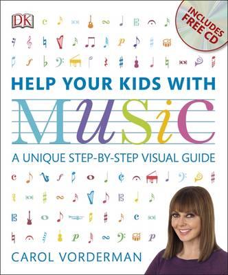 Help Your Kids with Music (CD Included) : A Unique Step-by-Step Visual Guide, Revision and Reference