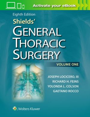 Shields' General Thoracic Surgery, 2-Volume Set, 8e** Shields' General Thoracic Surgery, 2-Volume Set, 8e**
