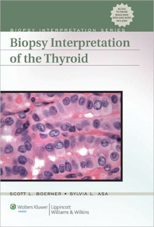 Biopsy Interpretation of the Thyroid