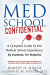 Med School Confidential : A Complete Guide to the Medical School Experience: By Students, for Students | ABC Books