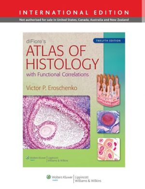 diFiore's Atlas of Histology : with Functional Correlations (IE), 12e** | ABC Books