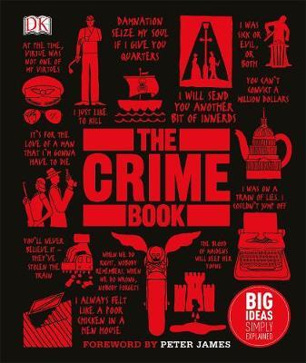 The Crime Book : Big Ideas Simply Explained