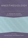 Anesthesiology: A Problem-Based Learning Approach | ABC Books