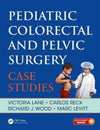 Pediatric Colorectal and Pelvic Surgery: Case Studies