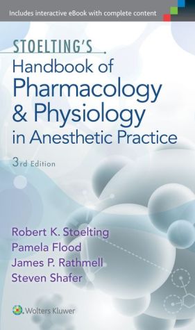 Stoelting's Handbook of Pharmacology and Physiology in Anesthetic Practice, 3e | ABC Books