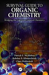 Survival Guide to Organic Chemistry : Bridging the Gap from General Chemistry