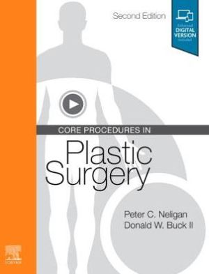 Core Procedures in Plastic Surgery, 2e | Peter C. Neligan