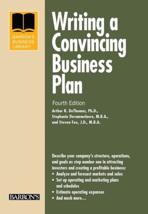 Writing a Convincing Business Plan (Barron's Business Library Series)** Writing a Convincing Business Plan (Barron's Business Library Series)**