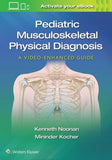 Pediatric Musculoskeletal Physical Diagnosis: A Video-Enhanced Guide | ABC Books