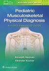 Pediatric Musculoskeletal Physical Diagnosis: A Video-Enhanced Guide | ABC Books