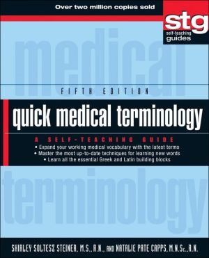 Quick Medical Terminology: A Self-Teaching Guide, 5th Edition