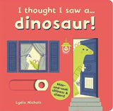 I thought I saw a... dinosaur! | ABC Books