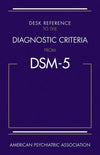 Desk Reference to the Diagnostic Criteria from DSM-5** | ABC Books