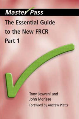 MasterPass: Essential Guide to New FRCR Part 1