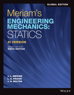 Meriam's Engineering Mechanics - Statics, Global Edition - SI Version, based on the 9e