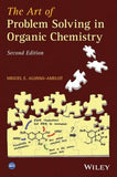 The Art of Problem Solving in Organic Chemistry 2e