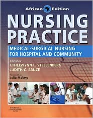 Nursing Practice: Medical-Surgical Nursing for Hospital and Community **